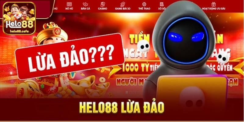 Helo88 lừa đảo