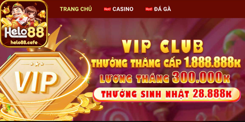 Tổng hợp các chương trình khuyến mãi Helo88